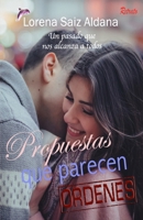 Propuestas que parecen ordenes 1673615430 Book Cover