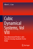 Cubic Dynamical Systems, Vol VIII: Two-dimensional Product-cubic Systems Crossing-Quadratic Vector Fields 3031571037 Book Cover