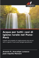 Acqua per tutti: casi di igiene rurale nel Puno-Perù 6205836254 Book Cover