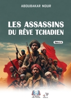 Les assassins du rêve tchadien (French Edition) 9956661406 Book Cover
