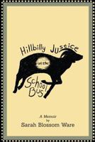 Hillbilly Justice on the School Bus 1494941228 Book Cover