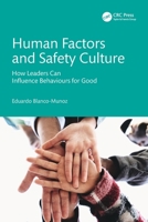 Human Factors and Safety Culture: Understanding Human Behavior and Leadership in the Workplace 104101936X Book Cover