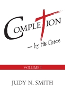 Completion: By His Grace Vol. 1 1977224261 Book Cover