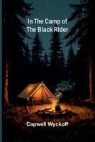 In the camp of the Black Rider 9376558928 Book Cover