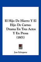 El Hijo De Hierro Y El Hijo De Carne 1174525789 Book Cover