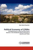 Political Economy of Ciftliks 3838358562 Book Cover