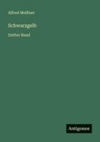 Schwarzgelb: Dritter Band 3386420680 Book Cover