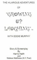 Growing Up Laughing 1587213923 Book Cover