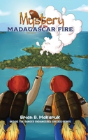 Mystery of the Madagascar Fire 1961636476 Book Cover