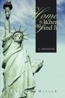 Home Is Where You Find It 0595390021 Book Cover