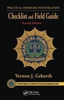 Practical Homicide Investigation: Checklist and Field Guide 0849381606 Book Cover