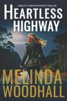 Heartless Highway: A Bailey Flynn FBI Mystery Thriller Book Nine B0G4W1FTG3 Book Cover
