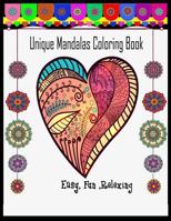 Unique Mandalas Coloring Book ( For Kids , Adult and Family): Unique Mandalas Coloring Book For Kids , Adult and Family, Easy Fun , Relaxing 1983787876 Book Cover