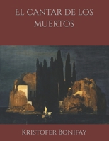 El cantar de los muertos (Spanish Edition) B0DQKRM4CY Book Cover
