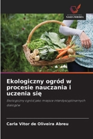 Ekologiczny ogród w procesie nauczania i uczenia sie 6209163807 Book Cover