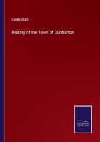 History of the Town of Dunbarton 3375104006 Book Cover