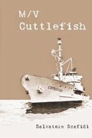 M/V Cuttlefish 1470170531 Book Cover