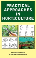 Practical Approaches in Horticulture 9389547326 Book Cover