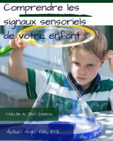 Comprendre Les Signaux Sensoriels de Votre Enfant 1534651772 Book Cover