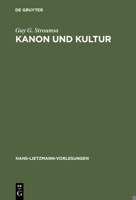 Kanon und Kultur: Zwei Studien zur Hermeneutik des antiken Christentums 3110164353 Book Cover