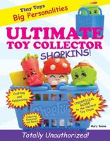 Ultimate Toy Collector: Shopkins 1629371793 Book Cover