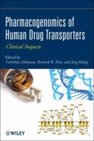 Pharmacogenomics of Human Drug Transporters: Clinical Impacts 0470927941 Book Cover