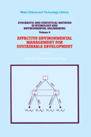 Stochastic and Statistical Methods in Hydrology and Environmental Engineering: Volume 4: Effective Environmental Management for Sustainable Development 9048143802 Book Cover