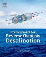 Pretreatment for Reverse Osmosis Desalination 0128099534 Book Cover