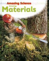 Amazing Materials 077873613X Book Cover