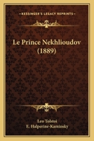 Le Prince Nekhlioudov (1889) 1120469961 Book Cover