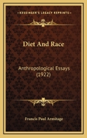 Diet And Race: Anthropological Essays 0548849161 Book Cover