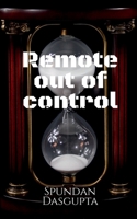 Remote Out of Control 1648507581 Book Cover