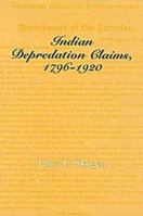 Indian Depredation Claims, 1796-1920 (Legal History of North America) 0806127899 Book Cover