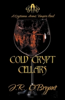 Cold Crypt Cellars 1393800335 Book Cover