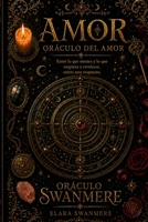 Amor: Oráculo del Amor (Oráculo Swanmere) (Spanish Edition) B0HFMM9ZM3 Book Cover