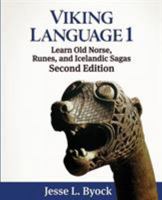 Viking Language 1: Learn Old Norse, Runes, and Icelandic Sagas 0988176416 Book Cover
