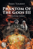 Phantom of the Gods III B0BY3M7WQ4 Book Cover
