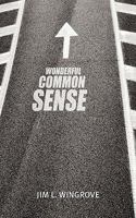 Wonderful Common Sense 1426941633 Book Cover