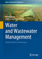 Water and Wastewater Management: Global Problems and Measures 3030952878 Book Cover