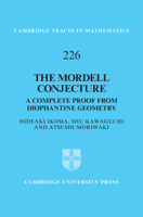 The Mordell Conjecture: A Complete Proof from Diophantine Geometry 1108845959 Book Cover