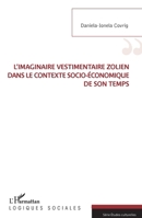 L'imaginaire vestimentaire zolien dans le contexte socio-économique de son temps (Logiques Sociales) (French Edition) 2343239304 Book Cover
