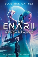The Enarii Chronicles: Intergalactic Diplomacy 101 1665778296 Book Cover