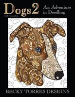 Dogs 2: An Adventure in Doodling 1530511240 Book Cover