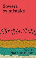 Flowers by Mistake B0C54HSGLS Book Cover