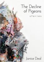 The Decline of Pigeons 1938466098 Book Cover