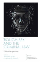 'Rough Sex' and the Criminal Law: Global Perspectives 1801179298 Book Cover