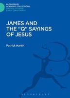 James and the Q Sayings of Jesus 1474230482 Book Cover