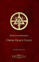 Martinistordenen Ordre Reaux Croix 8293295007 Book Cover