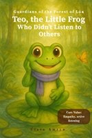 The Little Frog Who Didn’t Listen to Others: A Heartfelt Story About Empathy, Listening Skills, and Social Awareness – English Edition for Kids Ages 3–8 B0FVY9LZLP Book Cover