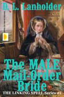 The Male Mail-Order Bride 193829324X Book Cover